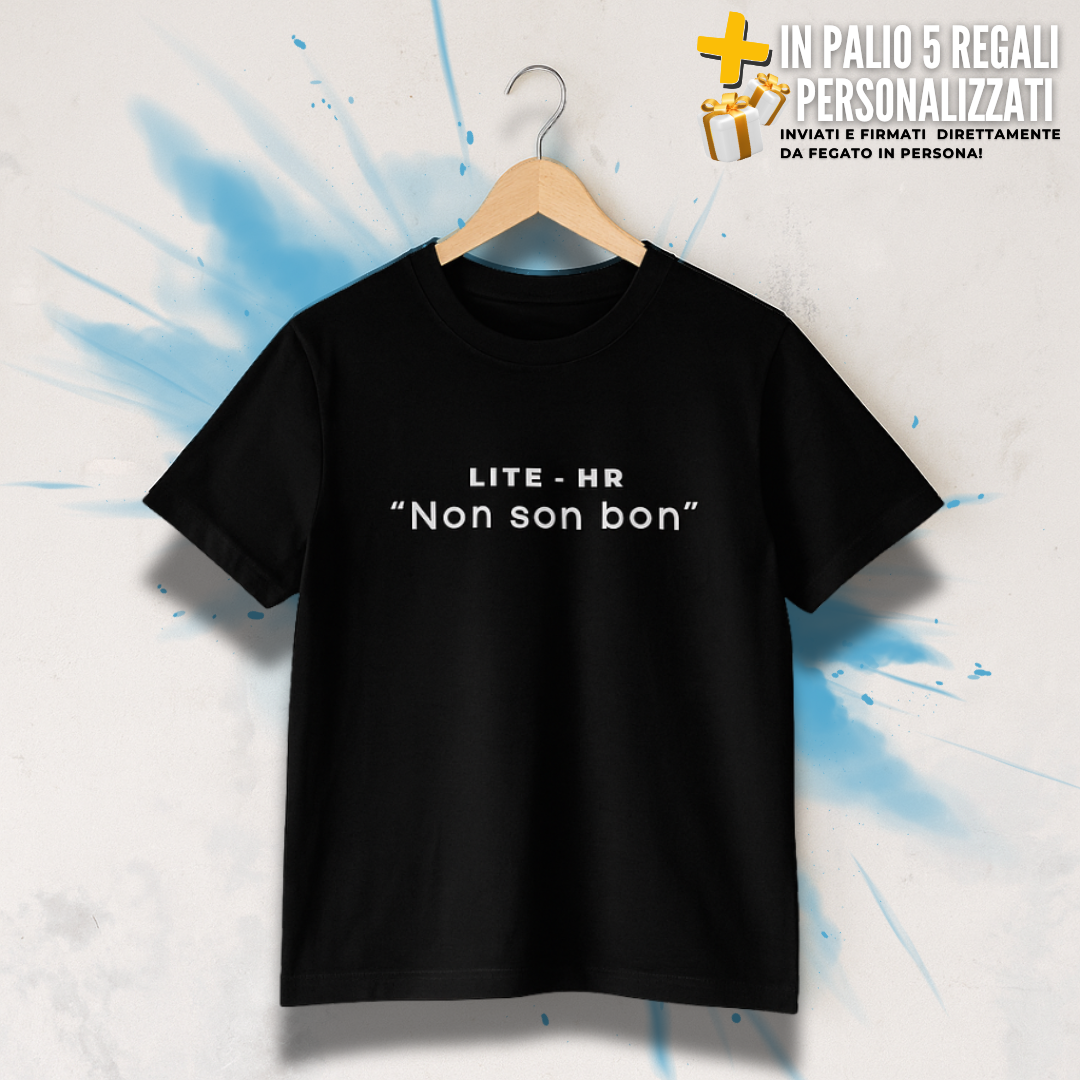 "Non Son Bon" - Per chi non vuole lavorare! LIMITED EDITION®